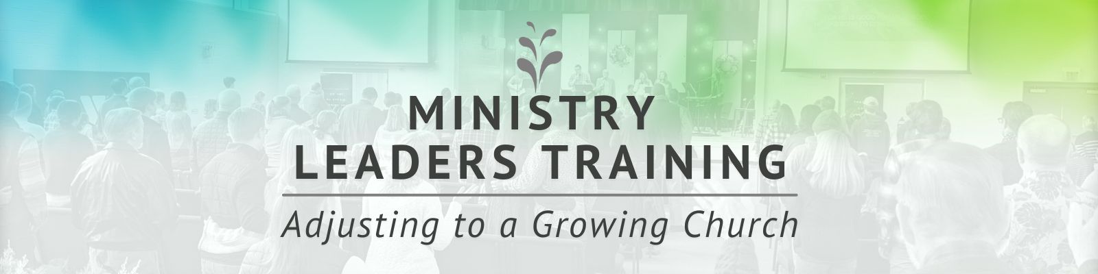 Ministry Leaders Training – Living Hope Church