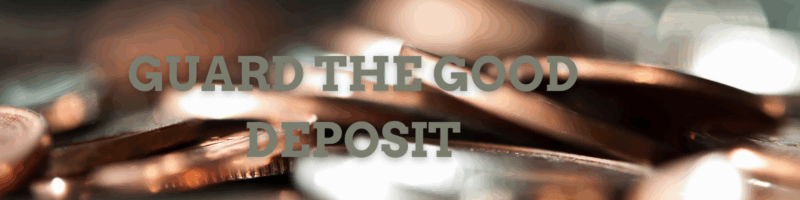 Guard the good deposit