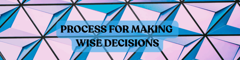 Making wise decisions