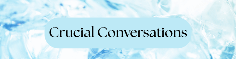 Crucial Conversations