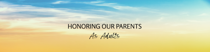 Honoring our Parents