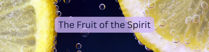The Fruit of the Spirit (2)
