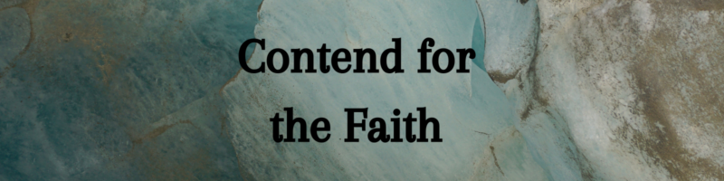 Contend for the Faith