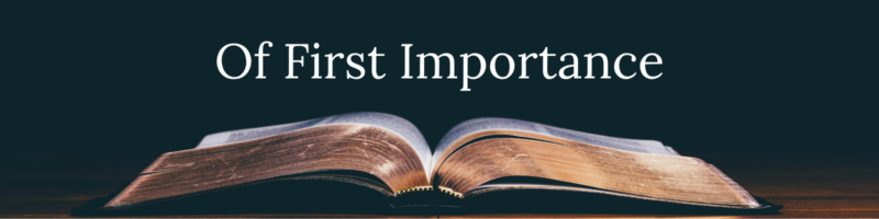 Of First Importance